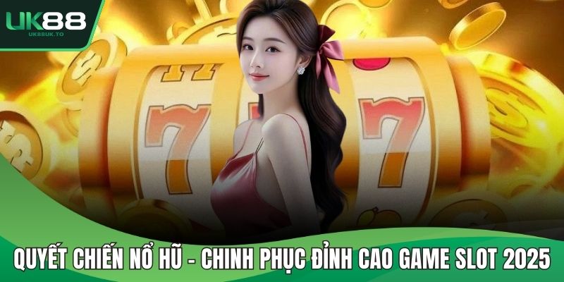 Quyết chiến nổ hũ